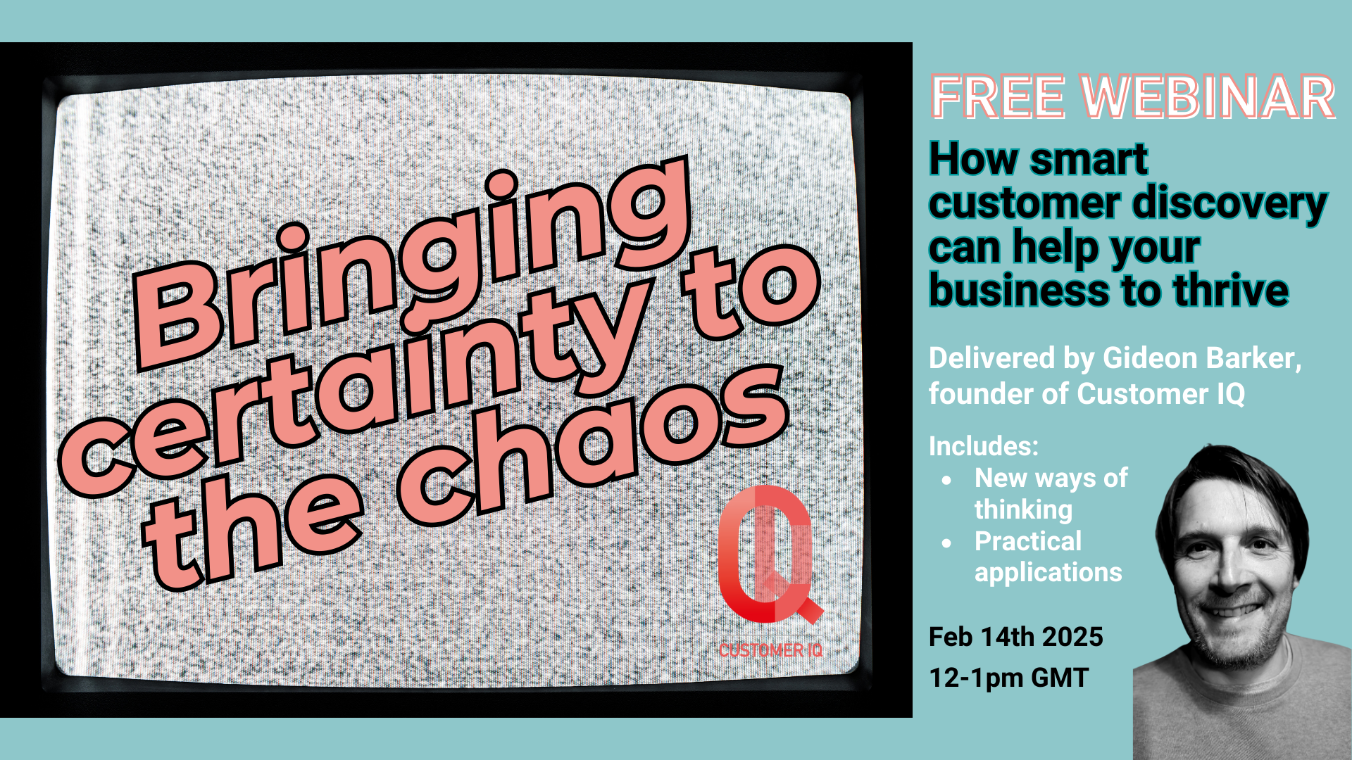 Bringing certainty to the chaos: How smart customer discovery can help your business to thrive