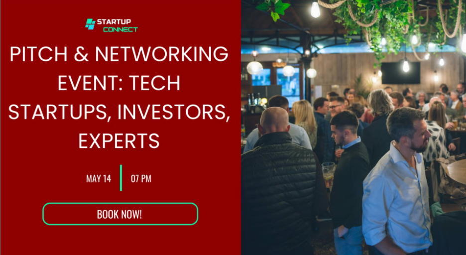 Pitch & Networking Event: Tech Startups, Investors, Experts