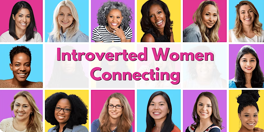 Introverted Women Entrepreneurs & Professionals Connecting