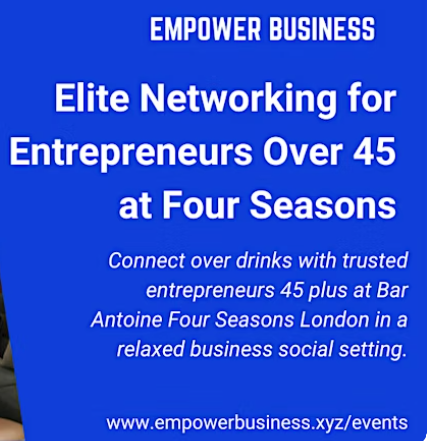 Elite Networking for Entrepreneurs Over 45 at Four Seasons (June 2025)