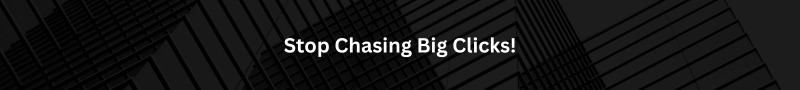 stop chasing big clicks seo keyword research