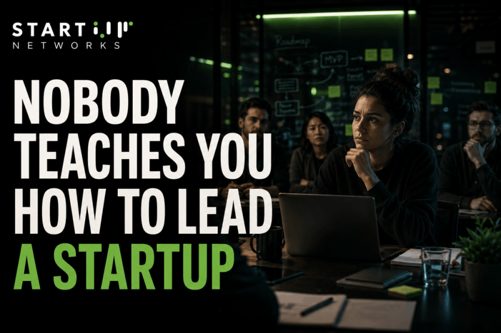 nobody teaches you how to lead a startup